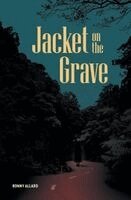 Ronny Allard - Jacket on the Grave, Häftad. Tillgänglighet: Lägg i varukorg