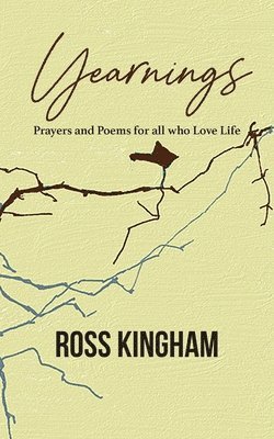 Ross Kingham - Yearnings, Häftad
