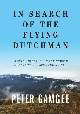 Peter Gamgee - In Search of The Flying Dutchman, Häftad. Tillgänglighet: Lägg i varukorg