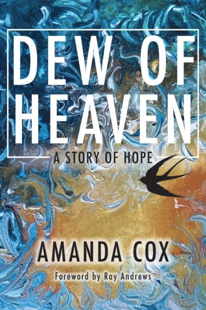 Amanda Cox, Belinda Rule - Dew of Heaven, E-bok
