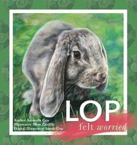 Lop Felt Worried