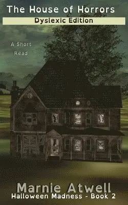 Marnie Atwell - House of Horrors Dyslexic Edition, Häftad. Tillgänglighet: Lägg i varukorg