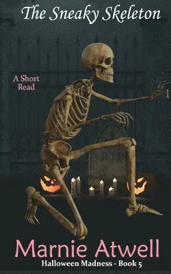 Marnie Atwell - Sneaky Skeleton, Häftad. Tillgänglighet: Lägg i varukorg
