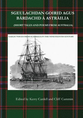 Cliff Cummin, Cardell Kerry - Sgeulachdan Goirid Agus Bàrdachd À Astràilia (Short Tales and Poems from Australia), Häftad. Tillgänglighet: Lägg i varukorg