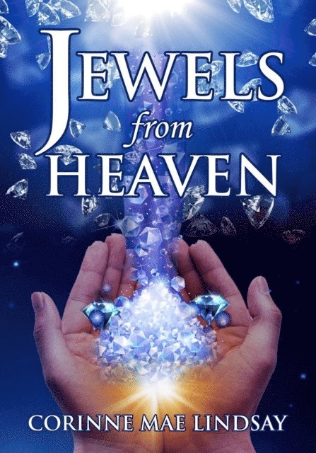 Corinne Mae Lindsay - Jewels From Heaven, E-bok