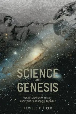 Neville R. Piper - Science and Genesis, Häftad. Tillgänglighet: Lägg i varukorg