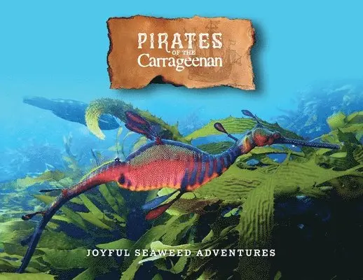 Pirates of the Carrageenan
