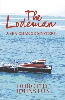 Dorothy Johnston - The Lodeman, Häftad