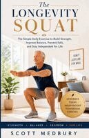 Scott Medbury - Longevity Squat, Häftad