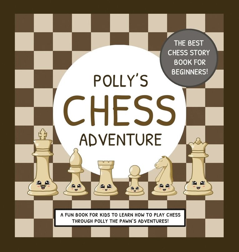 Lefd Designs - Polly's Chess Adventure, Inbunden. Tillgänglighet: Lägg i varukorg