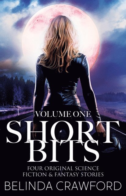 Belinda Crawford - Short Bits, Volume 1, E-bok. Tillgänglighet: Lägg i varukorg