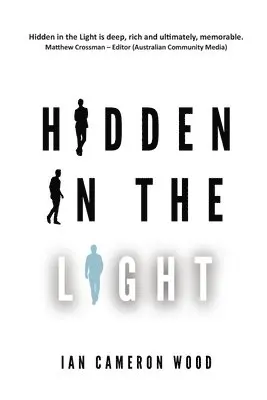 Ian Cameron Wood - Hidden in the Light, Häftad. Tillgänglighet: Lägg i varukorg