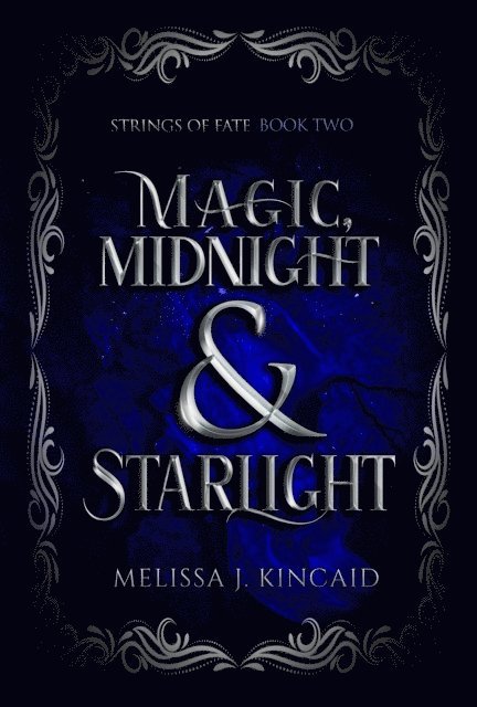Melissa J. Kincaid - Magic, Midnight & Starlight, E-bok