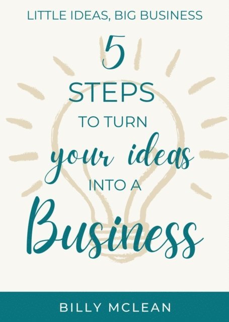 Billy McLean - Little Ideas, Big Business, E-bok