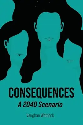 Vaughan Whitlock - Consequences, Häftad. Tillgänglighet: Lägg i varukorg