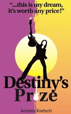 Andrey Kretsch - Destiny's Prize, Inbunden. Tillgänglighet: Lägg i varukorg
