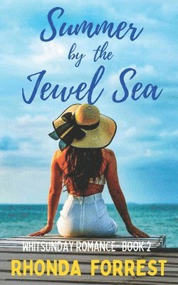 Rhonda Forrest - Summer by the Jewel Sea, Häftad