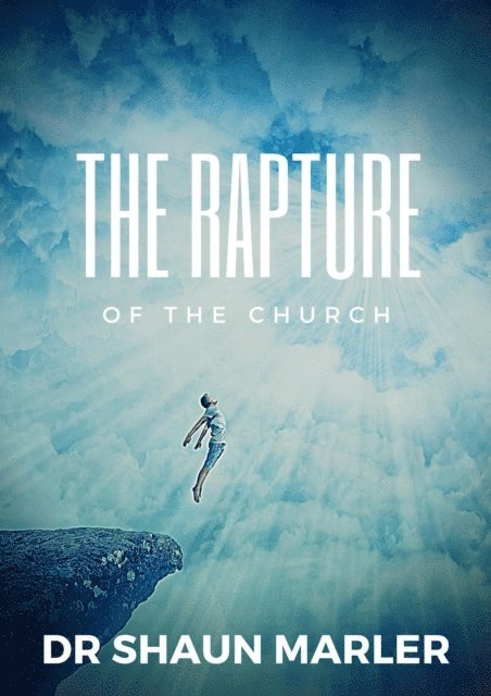 Shaun Marler - Rapture of the Church, E-bok