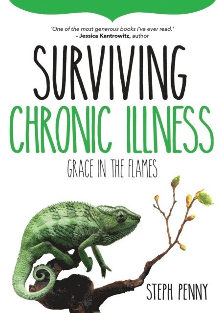 Steph Penny - Surviving Chronic Illness: Grace in the Flames, E-bok