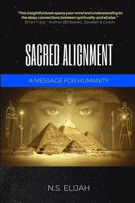 N S Elijah - Sacred Alignment, Häftad. Tillgänglighet: Lägg i varukorg