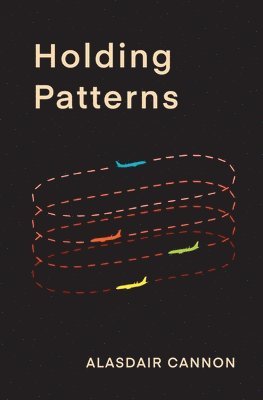 Alasdair Cannon - Holding Patterns, Häftad