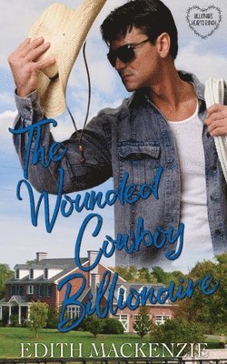 Wounded Cowboy Billionaire
