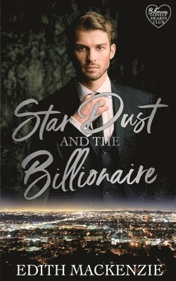 Edith MacKenzie - Star Dust and the Billionaire, Häftad. Tillgänglighet: Lägg i varukorg