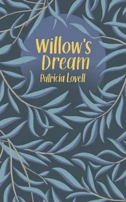 Patricia Lovell - Willow's Dream, Inbunden. Tillgänglighet: Lägg i varukorg
