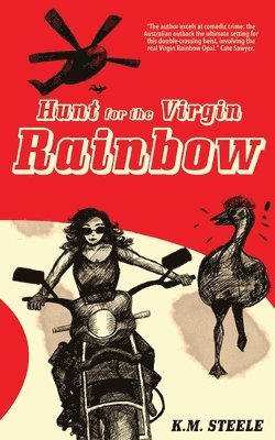 K. M. Steele - Hunt for the Virgin Rainbow, Häftad