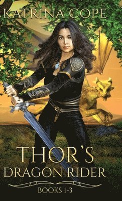Katrina Cope - Thor's Dragon Rider, Inbunden