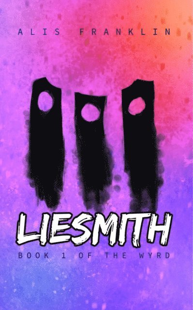 Alis Franklin - Liesmith, E-bok