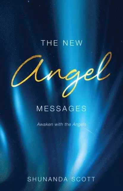 Shunanda Scott - New Angel Messages, E-bok. Tillgänglighet: Lägg i varukorg