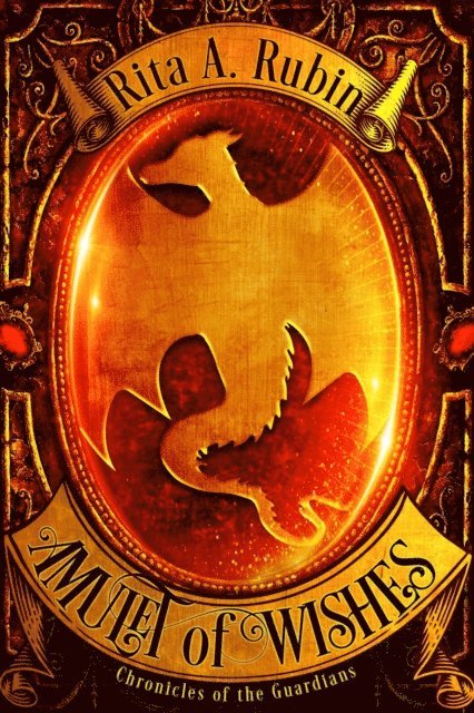 Rita A. Rubin - Amulet of Wishes, E-bok