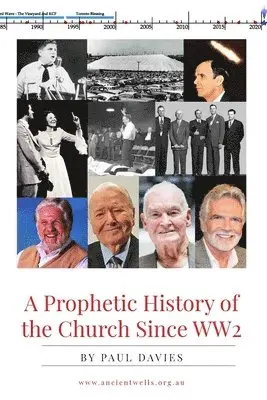 Paul Davies - Prophetic History of the Church Since WW2, Häftad. Tillgänglighet: Lägg i varukorg