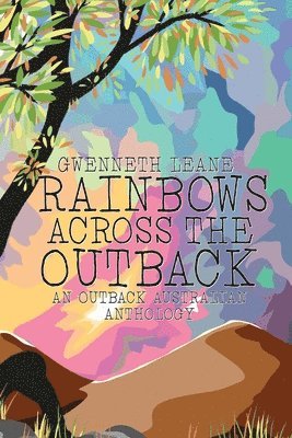 Gwenneth Leane - Rainbows Across The Outback, Häftad. Tillgänglighet: Lägg i varukorg