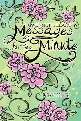 Gwenneth Leane - Messages for the Minute, Häftad. Tillgänglighet: Lägg i varukorg
