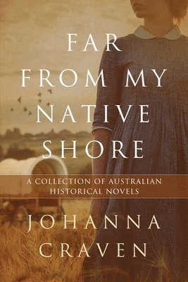 Johanna Craven - Far From My Native Shore, Häftad. Tillgänglighet: Lägg i varukorg