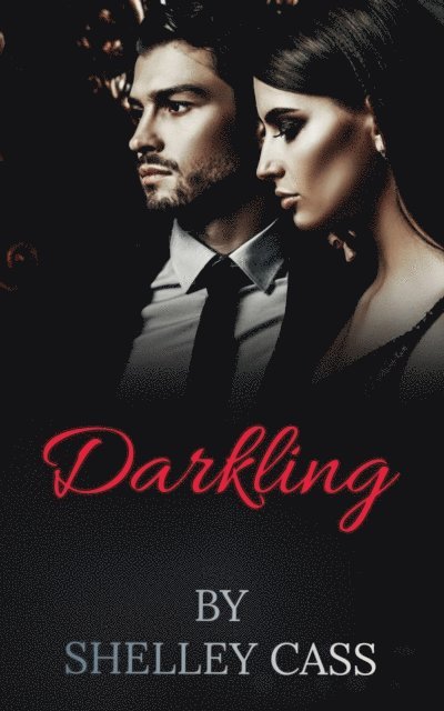Shelley Cass - Darkling, E-bok