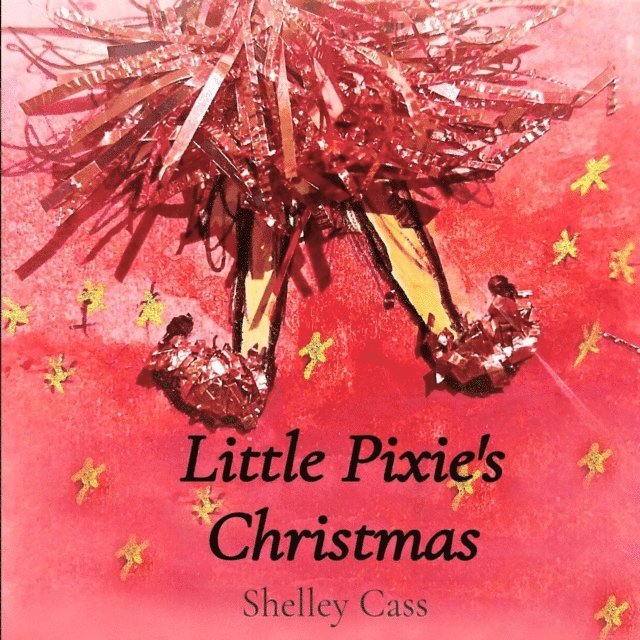 Shelley Cass - Little Pixie's Christmas, E-bok