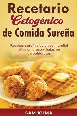 Sam Kuma - Recetario Cetogénico de Comida Sureña, Inbunden