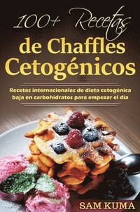100+ Recetas de Chaffles Cetogénicos
