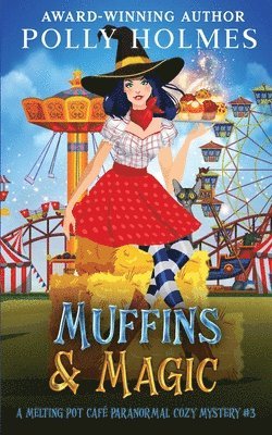 Polly Holmes - Muffins & Magic, Häftad. Tillgänglighet: Lägg i varukorg