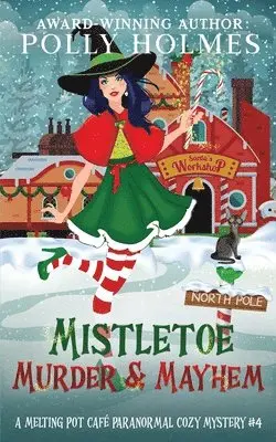 Polly Holmes - Mistletoe, Murder & Mayhem, Häftad. Tillgänglighet: Lägg i varukorg