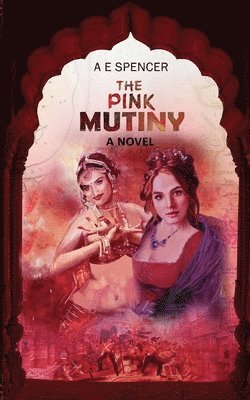 A E Spencer, Traci Finlay - Pink Mutiny, Häftad
