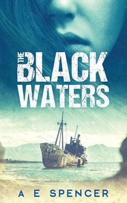 A E Spencer, Traci Finlay - Black Waters, Häftad