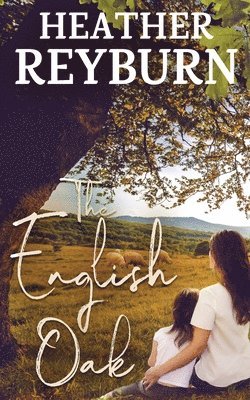 Heather Reyburn - English Oak, Häftad. Tillgänglighet: Lägg i varukorg