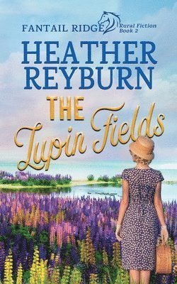 Heather Reyburn - Lupin Fields, Häftad. Tillgänglighet: Lägg i varukorg
