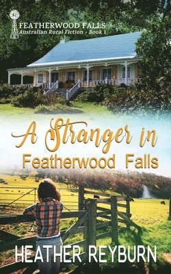 Heather Reyburn - Stranger in Featherwood Falls, Häftad. Tillgänglighet: Lägg i varukorg