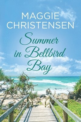 Maggie Christensen - Summer in Bellbird Bay, Häftad. Tillgänglighet: Lägg i varukorg