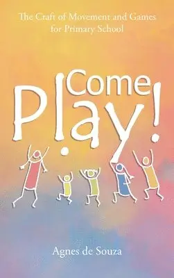 Agnes de Souza - Come Play!, Inbunden. Tillgänglighet: Lägg i varukorg